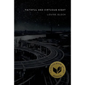 Faithful and Virtuous Night: Poems - Paperback