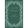 Lilith - A Romance - Paperback