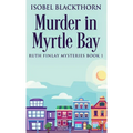 Murder In Myrtle Bay - Hardcover