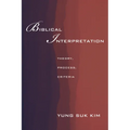 Biblical Interpretation: Theory, Process, and Criteria - Hardcover