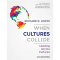 When Cultures Collide: Leading Across Cultures - Paperback