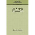 As a Man Thinketh - Paperback