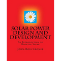 Solar Power Design and Development: An Introduction to Rooftop Solar - Paperback