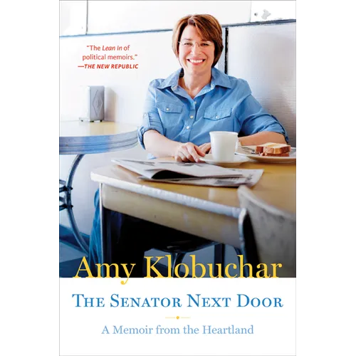 The Senator Next Door: A Memoir from the Heartland - Paperback