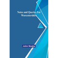 Notes and Queries for Worcestershire - Paperback