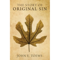 The Story of Original Sin - Hardcover