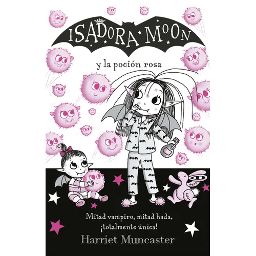 Isadora Moon Y La Poción Rosa / Isadora Moon Gets the Magic Pox - Paperback