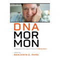 DNA Mormon: Perspectives on the Legacy of Historian D. Michael Quinn - Paperback