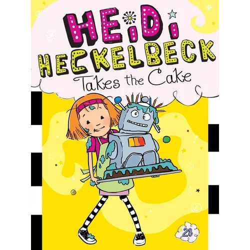 Heidi Heckelbeck Takes the Cake - Paperback