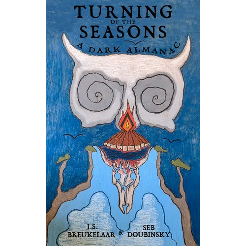 Turning of the Seasons: A Dark Almanac - Paperback