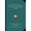 Greek Buildings Represented By Fragments In The British Museum (1908) - Paperback