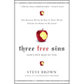 Three Free Sins: God's Not Mad at You - Paperback