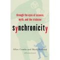 Synchronicity: Through the Eyes of Science, Myth, and the Trickster - Paperback