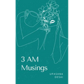 3 AM Musings - Paperback