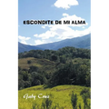Escondite De Mi Alma - Paperback