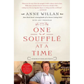 One Souffle at a Time: A Memoir of Food and France - Paperback