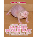 NAKED MOLE RATS Do Your Kids Know This?: A Children's Picture Book - Paperback