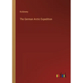 The German Arctic Expedition - Paperback