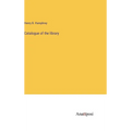 Catalogue of the library - Hardcover
