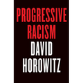 Progressive Racism - Hardcover