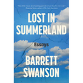Lost in Summerland: Essays - Paperback