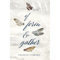 Of Form & Gather - Paperback