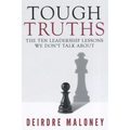Tough Truths: The Ten Leadership Lessons We Don't Talk about - Paperback