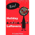 Holiday Leftovers - Paperback
