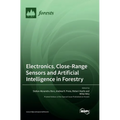 Electronics, Close-Range Sensors and Artificial Intelligence in Forestry - Hardcover