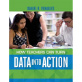 How Teachers Can Turn Data into Action - Paperback