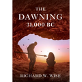 The Dawning: 31,000 BC - Hardcover