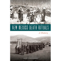 New Mexico Death Rituals: A History - Paperback