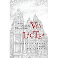 Via Lactea: A Woman of a Certain Age Walks the Camino - Paperback