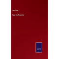 Paul the Preacher - Hardcover