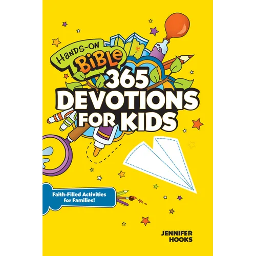Hands-On Bible 365 Devotions for Kids: Faith-Filled Activities for Families - Paperback