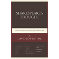 Shakespeare's Thought: Unobserved Details and Unsuspected Depths in Eleven Plays - Paperback
