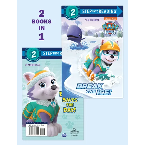 Break the Ice!/Everest Saves the Day! (Paw Patrol) - Paperback