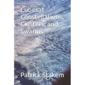 Cubesat Constellations, Clusters, and Swarms - Paperback