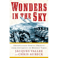 Wonders in the Sky: Unexplained Aerial Objects from Antiquity to Modern Times - Paperback