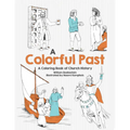 Colorful Past: A Coloring Book of Church History Through the Centuries - Paperback