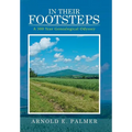 In Their Footsteps: A 500 Year Genealogical Odyssey - Hardcover