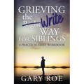 Grieving the Write Way for Siblings - Paperback