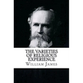The Varieties of Religious Experience William James - Paperback
