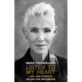 Listen to My Heart: Life, Love & Roxette - Hardcover