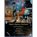 Magic, Mystery, Madness - Hardcover