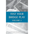 Test Your Bridge Play Volume 2 - Paperback