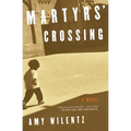 Martyrs' Crossing - Paperback