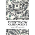 The Interview Cash Machine - Paperback