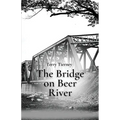 The Bridge on Beer River - Paperback