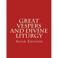Great Vespers & Divine Liturgy: Altar Edition - Paperback